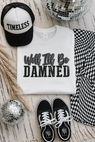 Well I'll Be Damned Graphic Tee